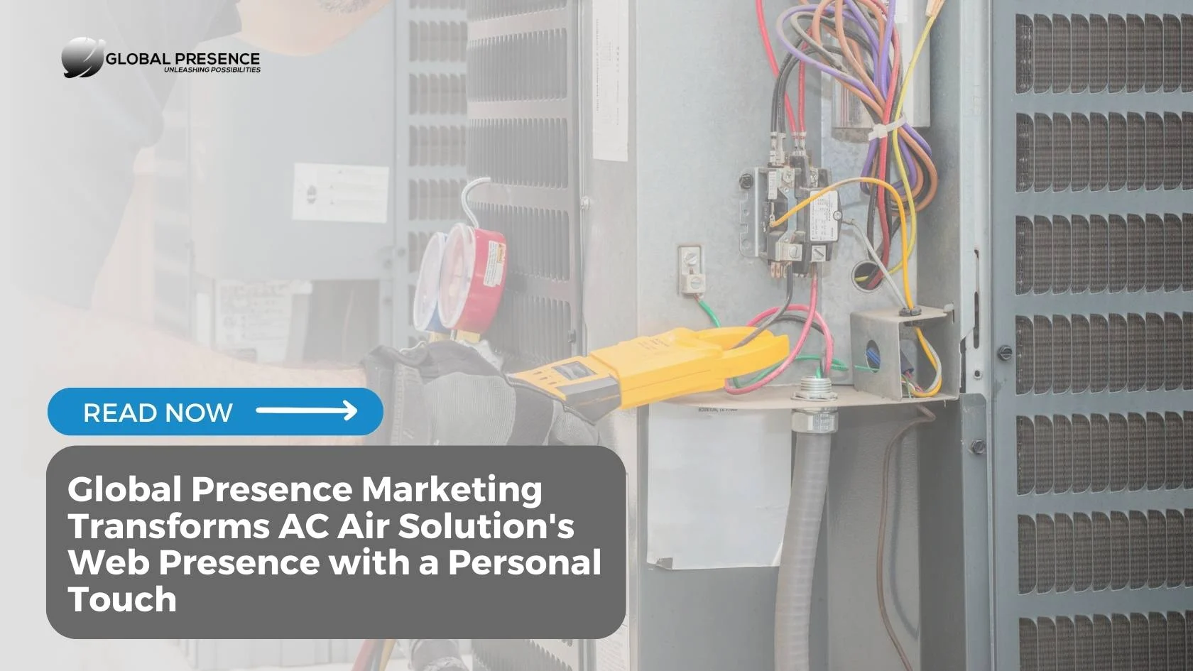 Global Presence Marketing Transforms AC Air Solution’s Web Presence with a Personal Touch